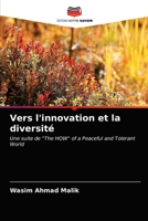 Vers l'innovation et la diversité: Une suite de "The HOW" of a Peaceful and Tolerant World 620334981X Book Cover