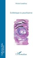Esthétique & psychiatrie (Eidos) (French Edition) 2343127395 Book Cover