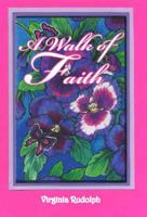A Walk of Faith 0984797394 Book Cover