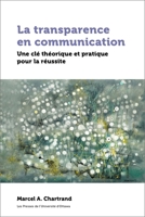La Transparence En Communication: Une CL� Th�orique Et Pratique Pour La R�ussite 2760330869 Book Cover