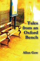 Tales from an Oxford Bench 0956324274 Book Cover