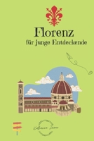 Florenz für junge Entdeckende (German Edition) B0FPBG3VJK Book Cover