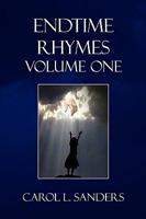 Endtime Rhymes Volume One 1450065570 Book Cover