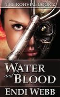 Water and Blood 1494346567 Book Cover