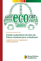 Coleta sustent�vel de �leo de fritura residual para o biodiesel 6202404698 Book Cover