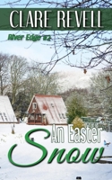 An Easter Snow (River Edge) B085RNLS7Z Book Cover