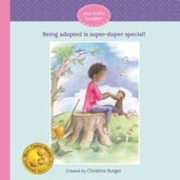 Being Adopted Is Super-Duper Special! 0996383611 Book Cover