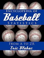 Encyclopedia of Baseball Statistics: From A to Zr 1450265529 Book Cover