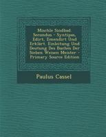 Mischle Sindbad. Secundus - Syntipas, Edirt, Emendirt Und Erklärt. Einleitung Und Deutung Des Buches Der Sieben Weisen Meister 1021733172 Book Cover