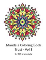 Mandala Coloring Book - Trust: by Gift a Mandala (Trust Mandala Coloring Book) 1542300355 Book Cover