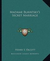 Madame Blavatsky's Secret Marriage 142536392X Book Cover