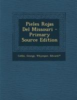 Pieles Rojas Del Missouri 117997283X Book Cover