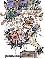 Adult Coloring Series: Flowers and Sound 1543206425 Book Cover