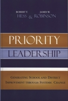 Priority Leadership: Generating School and District Improvement through Systemic Change 1578864380 Book Cover