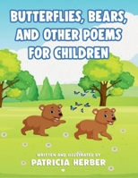 Butterflies, Bears, and Other Poems for Children B0G2Q34X7X Book Cover