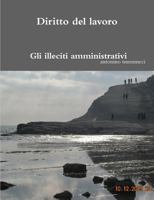 Diritto del Lavoro: Gli Illeciti Amministrativi 1291774416 Book Cover