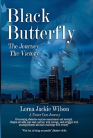Black Butterfly: The Journey - The Victory 1976430526 Book Cover