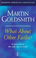 What About Other Faiths? 0340861509 Book Cover