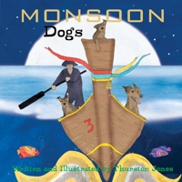 Monsoon Dogs: They dream big! 1803523395 Book Cover