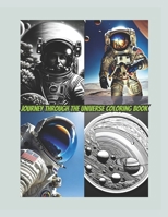 Journey through the Universe Coloring Book: The ultimate space coloring adventure! B0BYH1SM72 Book Cover
