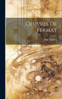 Oeuvres De Fermat (French Edition) 1020238348 Book Cover