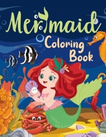 Mermaid Coloring Book: Amazing Coloring Pages for Kids with Cute Mermaids and Sea Creatures | Ages 4-8 8-12 B0915HG5WV Book Cover