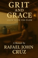 Grit and Grace: Grow with the Flow B0FDL42XXV Book Cover