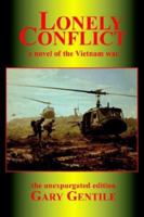Lonely Conflict: A Novel of the Vietnam War 188305625X Book Cover