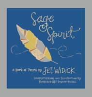 Sage Spirit: An Illustrated Collection of Poetry 1088191312 Book Cover