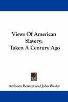 Views of American Slavery: Taken a Century Ago 1432529498 Book Cover