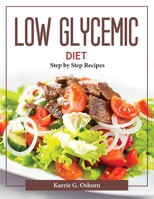 Low Glycemic Diet: Step by Step Recipes 1804377937 Book Cover