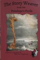 The Story Weaver: Penelope's Perils 1535283823 Book Cover