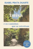 Luísa e os caminhos que se estreitam (Portuguese Edition) 9899800635 Book Cover