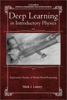 Deep Learning in Introductory Physics: Exploratory Studies of Model‐Based Reasoning(HC) 1681236281 Book Cover