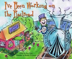 I'Ve Been Working on the Railroad (Traditional Songs) 1404804315 Book Cover