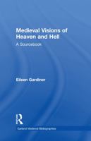 Medieval Visions of Heaven and Hell: A Sourcebook (Garland Medieval Bibliographies) 1032100095 Book Cover