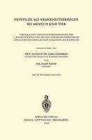 Hefepilze ALS Krankheitserreger Bei Mensch Und Tier: Vortrage Und Diskussionsbemerkungen Der 2. Wissenschaftlichen Tagung Der Deutschsprachigen Mykologischen Gesellschaft in Hamburg Am 18. Marz 1962 3540029982 Book Cover