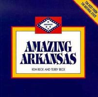 President Clinton's Amazing Arkansas: Five Hundred Fabulous Facts 1887654216 Book Cover