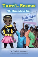 Tumi to the Rescue: The Miraculous Ride 164990522X Book Cover