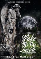 Wake Me Up Inside 1460200144 Book Cover