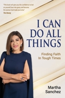I Can Do All Things: Finding Faith In Tough Times B0C47QKCHS Book Cover
