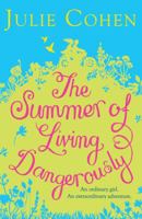 The Summer of Living Dangerously 0755350650 Book Cover
