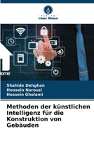 Methoden der künstlichen Intelligenz für die Konstruktion von Gebäuden (German Edition) 6207717996 Book Cover