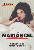 Mariángel: Una novela de romance lésbico B08QLPH3LC Book Cover