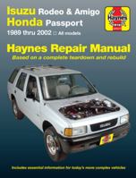 Haynes Isuzu Rodeo, Amigo & Honda Passport 1989 thru 2002 1563924811 Book Cover