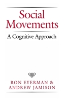 Social Movements: A Cognitive Approach 0271007567 Book Cover