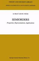 Semiorders: Properties, Representations, Applications 0792346173 Book Cover