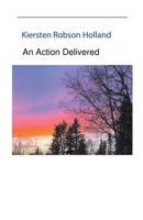 An Action Delivered B0CTGWCT8F Book Cover