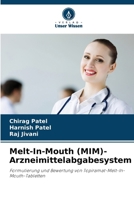 Melt-In-Mouth (MIM)-Arzneimittelabgabesystem (German Edition) 6209712126 Book Cover