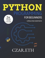 Python Programming for Beginners 2023: Learn python programming language in 24Hrs B0BRDGRFNC Book Cover